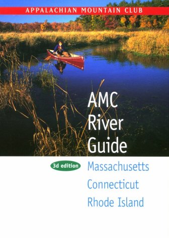 Book cover for AMC River Guide Massachusetts/Connecticut/Rhode Island, 3rd