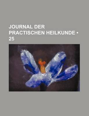 Book cover for Journal Der Practischen Heilkunde (25)