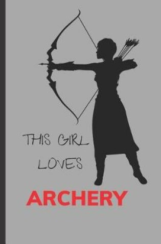 Cover of This Girls Loves Archery