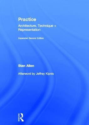 Book cover for Practice Architecture, Technique and Representation (Revised)