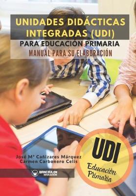 Book cover for Unidades Didacticas Integradas (UDI) para Educacion Primaria