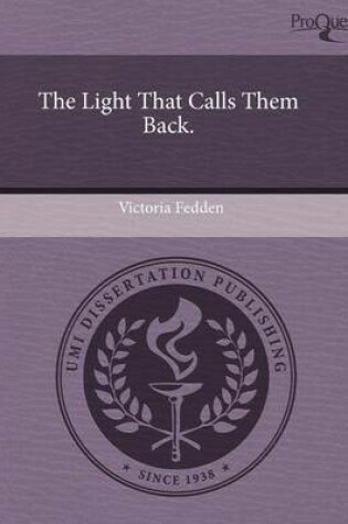 Cover of The Light That Calls Them Back