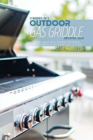 Cover of Outdoor Gas Griddle Recipes 2021