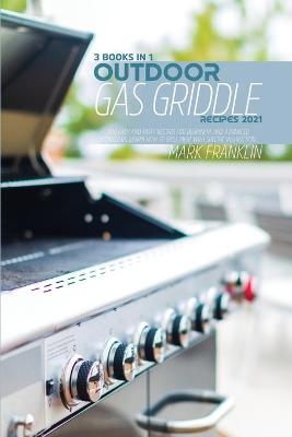 Book cover for Outdoor Gas Griddle Recipes 2021