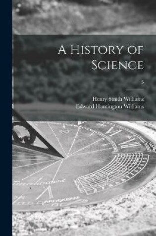 Cover of A History of Science; 3