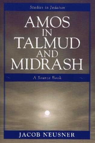 Cover of Amos in Talmud and Midrash