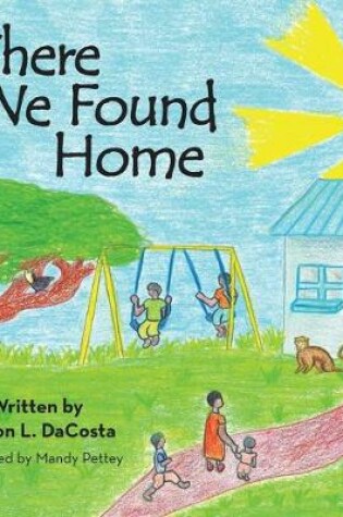 Cover of Where We Found Home