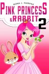 Book cover for PINK PRINCESS & RABBIT Book 2