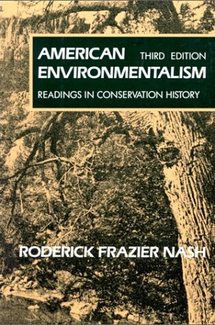 Cover of American Environmentalism: Readings In Conservation History