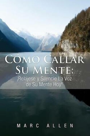 Cover of Como Callar Su Mente