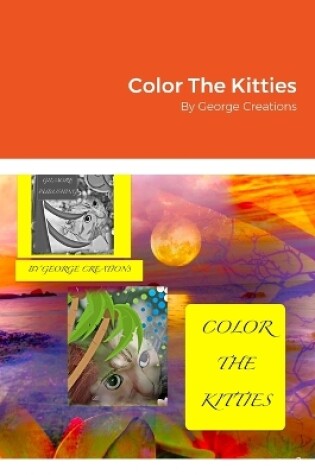 Cover of Color The Kitties