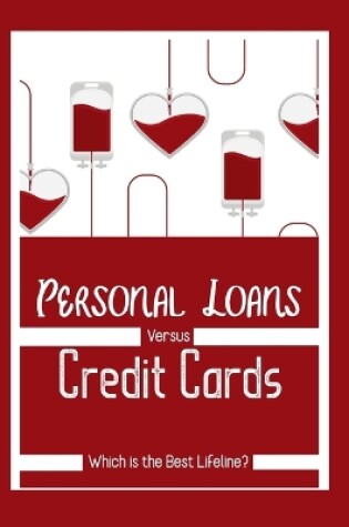 Cover of Personal Loans vs. Credit Cards