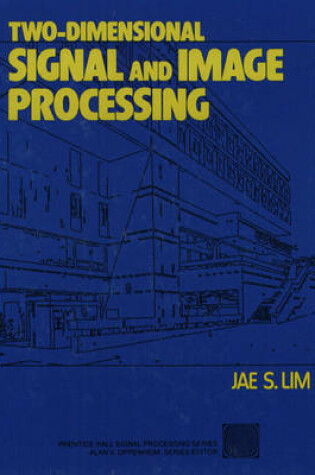 Cover of Two-Dimensional Signal and Image Processing