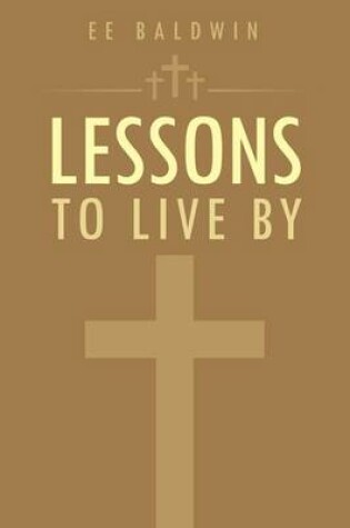 Cover of Lessons to Live by