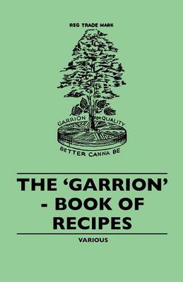 Book cover for The 'Garrion' - Book Of Recipes