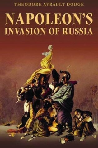 Cover of Napoleon's Invasion of Russia Previous Isbn 9781853677410