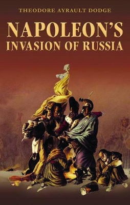 Book cover for Napoleon's Invasion of Russia Previous Isbn 9781853677410