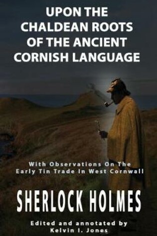 Cover of Upon the Chaldean Roots of the Ancient Cornish Language