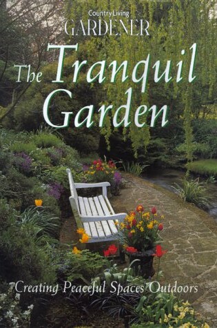 Cover of Country Living Gardener the Tranquil Garden