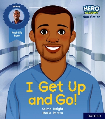 Cover of Hero Academy Non-fiction: Oxford Level 1+, Pink Book Band: I Get Up and Go!