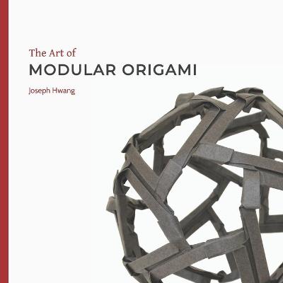 Book cover for The Art of Modular Origami