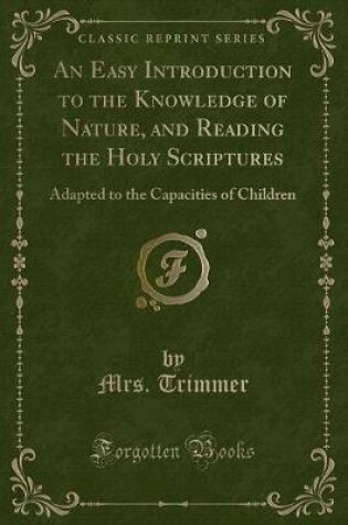 Cover of An Easy Introduction to the Knowledge of Nature, and Reading the Holy Scriptures