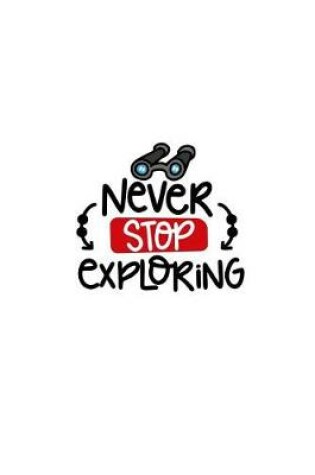 Cover of Never Stop Exploring