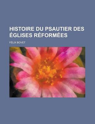 Book cover for Histoire Du Psautier Des Eglises Reformees