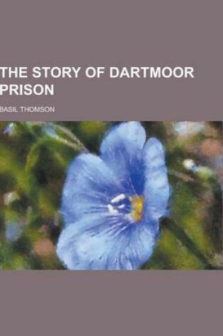 Cover of The Story of Dartmoor Prison