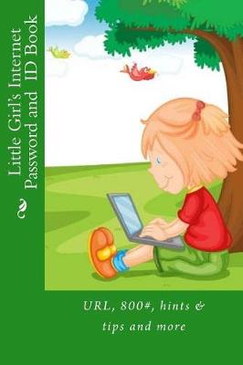 Book cover for Little Girl's Internet Password and ID Book