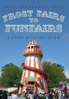 Book cover for Frost Fairs to Funfairs