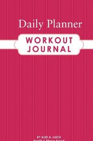 Cover of Daily Planner Workout Journal