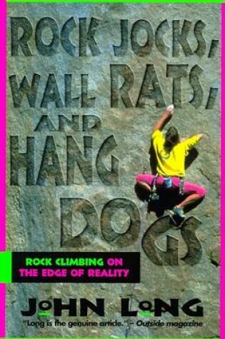Cover of Rock Jocks, Wall Rats and Hang Dogs