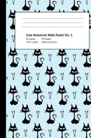 Cover of Cats Notebook Wide Ruled Vol 3