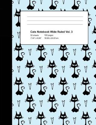 Cover of Cats Notebook Wide Ruled Vol 3