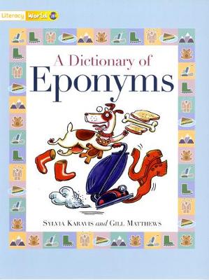 Cover of Literacy World Non-Fiction Stages 1/ 2 A Dictionary of Eponyms