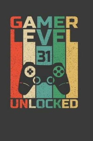 Cover of Gamer Level 31 Unlocked