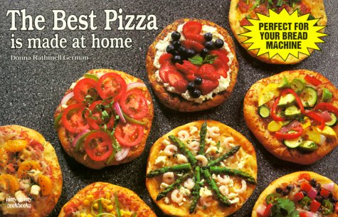 Book cover for The Best Pizza is Made at Home