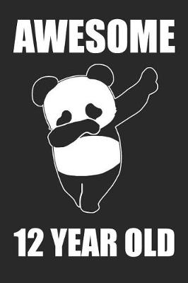 Book cover for Awesome 12 Year Old Dabbing Panda
