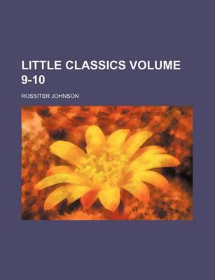 Book cover for Little Classics Volume 9-10