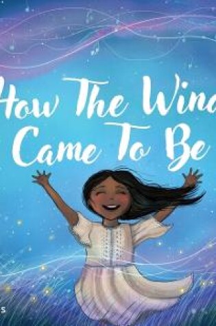 Cover of How The Wind Came To Be