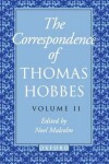 Book cover for The Correspondence of Thomas Hobbes: Volume II: 1660-1679