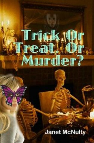 Cover of Trick Or Treat Or Murder