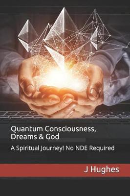 Book cover for Quantum Consciousness, Dreams & God