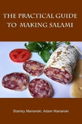 Cover of The Practical Guide to Making Salami