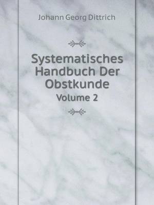 Book cover for Systematisches Handbuch Der Obstkunde Volume 2