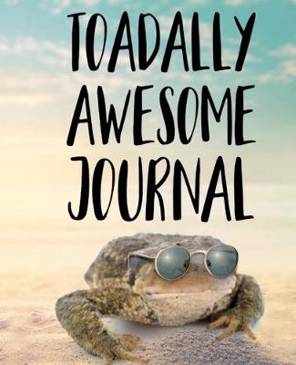 Book cover for Toadally Awesome Journal