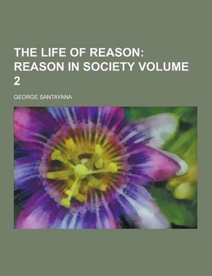 Book cover for The Life of Reason Volume 2