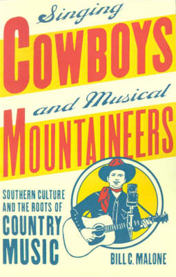 Book cover for Singing Cowboys and Musical Mountaineers