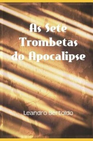 Cover of As Sete Trombetas do Apocalipse